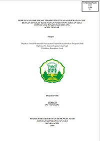 Image of HUBUNGAN KOMUNIKASI TERAPEUTIK TENAGA KESEHATAN GIGI DENGAN TINGKAT KECEMASAN PASIEN PENCABUTAN GIGI DI POLI GIGI PUSKESMAS BINTANG ACEH TENGAH