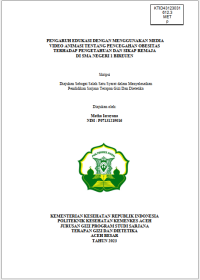 Image of PENGARUH EDUKASI DENGAN MENGGUNAKAN MEDIA VIDEO ANIMASI TENTANG PENCEGAHAN OBESITAS TERHADAP PENGETAHUAN DAN SIKAP REMAJA DI SMA NEGERI 1 BIREUEN