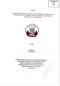 Image of Analisis Pengolahan Limbah Medis Terhadap Timbulan Di BLUD RSUD Dr. Yulidin Awak Tapaktuan Kabupaten Aceh Selatan Tahun 2022