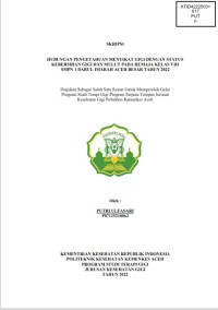 Image of HUBUNGAN PENGETAHUAN MENYIKAT GIGI DENGAN STATUS KEBERSIHAN GIGI DAN MULUT PADA REMAJA KELAS VIII SMPN 1 DARUL IMARAH ACEH BESAR TAHUN 2022