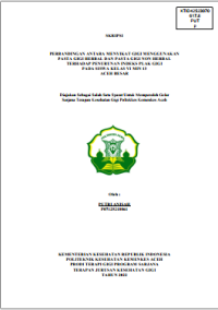 Image of PERBANDINGAN ANTARA MENYIKAT GIGI MENGGUNAKAN PASTA GIGI HERBAL DAN PASTA GIGI NON HERBAL TERHADAP PENURUNAN INDEKS PLAK GIGI PADA SISWA KELAS VI MIN 13 ACEH BESAR