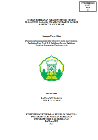 Image of ASUHAN KEBIDANAN PADA BAYI M USIA 5 BULAN DI GAMPONG LAGANG KECAMATAN DARUL IMARAH
KABUPATEN ACEH BESAR