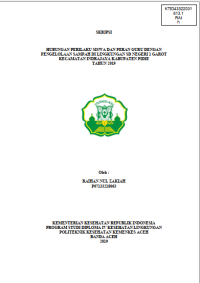 Image of HUBUNGAN PERILAKU SISWA DAN PERAN GURU DENGAN PENGELOLAAN SAMPAH DI LINGKUNGAN SD NEGERI 1 GAROT KECAMATAN INDRAJAYA KABUPATEN PIDIE TAHUN 2019