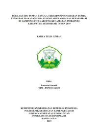 Image of PERILAKU IBU RUMAH TANGGA TERHADAP PENAMBAHAN BUMBU PENYEDAP MAKANAN PADA PENGOLAHAN MAKANAN SEHARI-HARI DI GAMPONG COT KAREUNG KECAMATAN INDRAPURI KABUPATEN ACEH BESAR TAHUN 2019