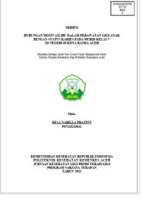 Image of HUBUNGAN MOTIVASI IBU DALAM PERAWATAN GIGI ANAK DENGAN STATUS KARIES PADA MURID KELAS V SD NEGERI 60 KOTA BANDA ACEH