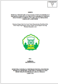 Image of HUBUNGAN PENGETAHUAN MASYARAKAT TENTANG KESEHATAN GIGI DENGAN PEMANFAATAN PELAYANAN KESEHATAN GIGI DAN MULUT DI DESA GAMPONG JAWA KECAMATAN IDI RAYEUK
KABUPATEN ACEH TIMUR