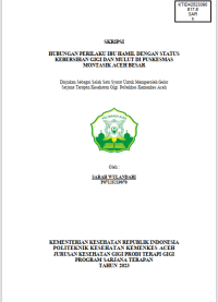 Image of HUBUNGAN PERILAKU IBU HAMIL DENGAN STATUS KEBERSIHAN GIGI DAN MULUT DI PUSKESMAS
MONTASIK ACEH BESAR