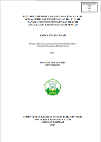 Image of PENGARUH METODE CARA BELAJAR INSAN AKTIF (CBIA) TERHADAP PENGETAHUAN IBU RUMAH TANGGA TENTANG PENGGUNAAN OBAT DI 
DESA LELABU KABUPATEN ACEH TENGAH