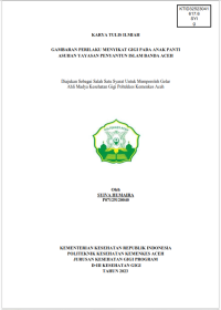 Image of GAMBARAN PERILAKU MENYIKAT GIGI PADA ANAK PANTI ASUHAN YAYASAN PENYANTUN ISLAM BANDA ACEH