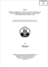 Image of HUBUNGAN KEBIASAAN MENGUNYAH SATU SISI DENGAN STATUS KEBERSIHAN GIGI DAN MULUT PADA SISWA SMA NEGERI 6 KOTA BANDA ACEH