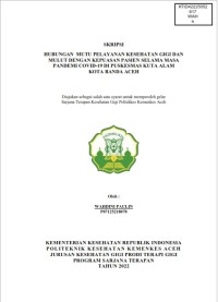 Image of HUBUNGAN  MUTU PELAYANAN KESEHATAN GIGI DAN MULUT DENGAN KEPUASAN PASIEN SELAMA MASA PANDEMI COVID-19 DI PUSKESMAS KUTA ALAM KOTA BANDA ACEH