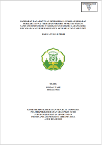 Image of GAMBARAN DANA BANTUAN OPERASIONAL SEKOLAH (BOS) DAN PERILAKU SISWA TERHADAP PERSEPSI KUALITAS SARANA SANITASI DI SD NEGERI 3 TAROK DAN SD NEGERI LADANG BARO KECAMATAN MEUKEK KABUPATEN ACEH SELATAN TAHUN 2022