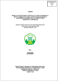 Image of HUBUNGAN PENGETAHUAN PENGGUNAAN OBAT TRADISIONAL DENGAN PERAWATAN GIGI LANJUTAN DI MASYARAKAT LAMJAMEE DAYAH KECAMATAN SIMPANG TIGA KABUPATEN ACEH BESAR